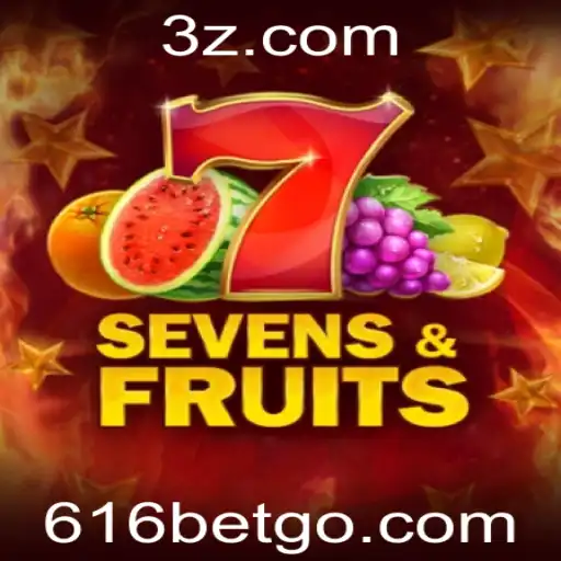 Explorando o Mundo do Jogo 'SevensFruits' e a Emoção das Apostas '616 Bet'